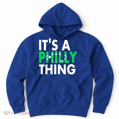 It's A Philly Thing Its A Philly Thing Philadelphia Football Hoodie