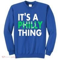 It's A Philly Thing Its A Philly Thing Philadelphia Football Sweatshirt thumb 0