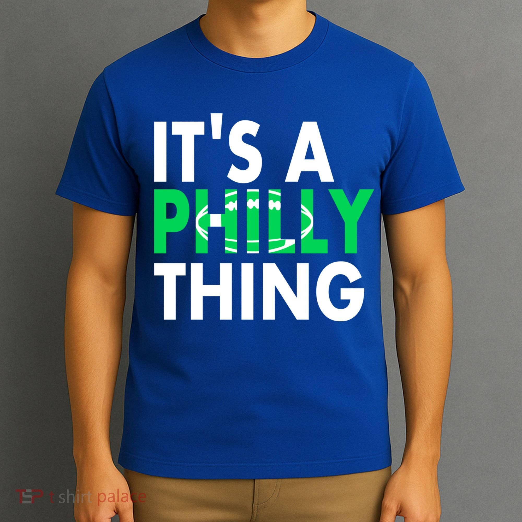 It's A Philly Thing Its A Philly Thing Philadelphia Football T-Shirt