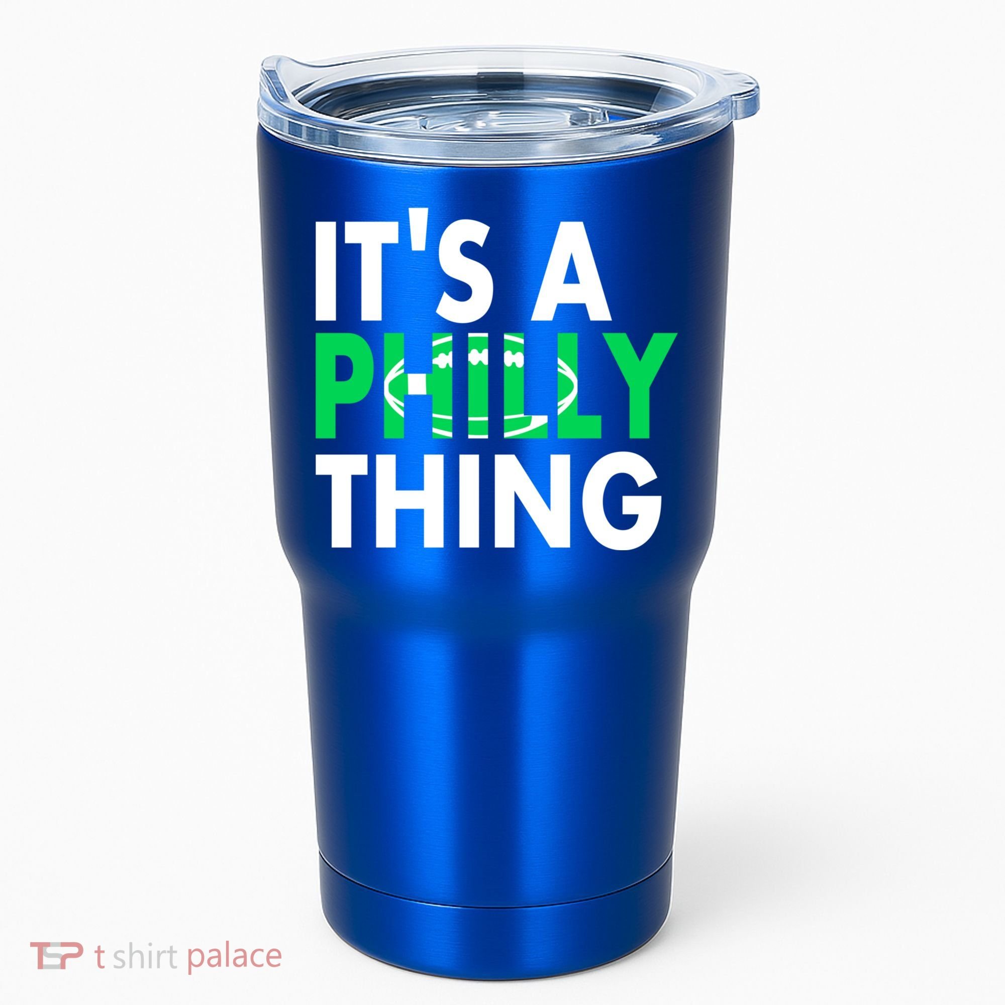 It's A Philly Thing Its A Philly Thing Philadelphia Football Tumbler