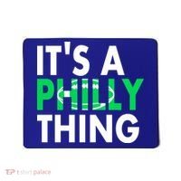 It's A Philly Thing Its A Philly Thing Philadelphia Football Mousepad thumb 0