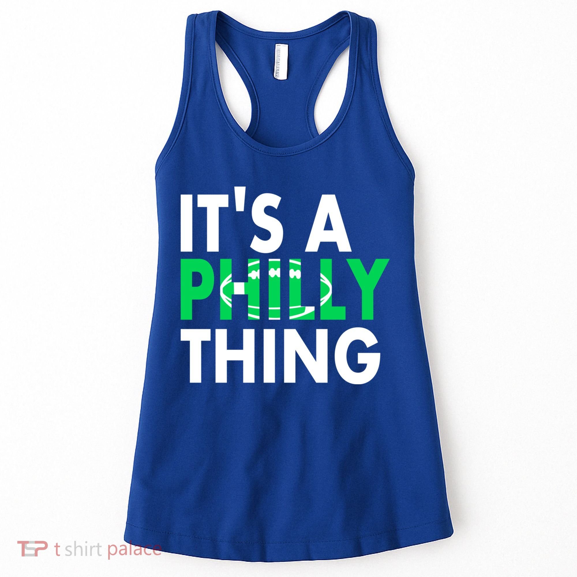 It's A Philly Thing Its A Philly Thing Philadelphia Football Women's Tank Top