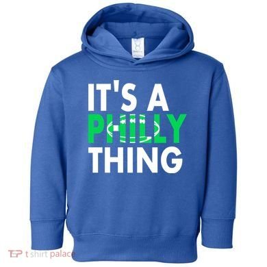 It's A Philly Thing Its A Philly Thing Philadelphia Football Toddler Hoodie