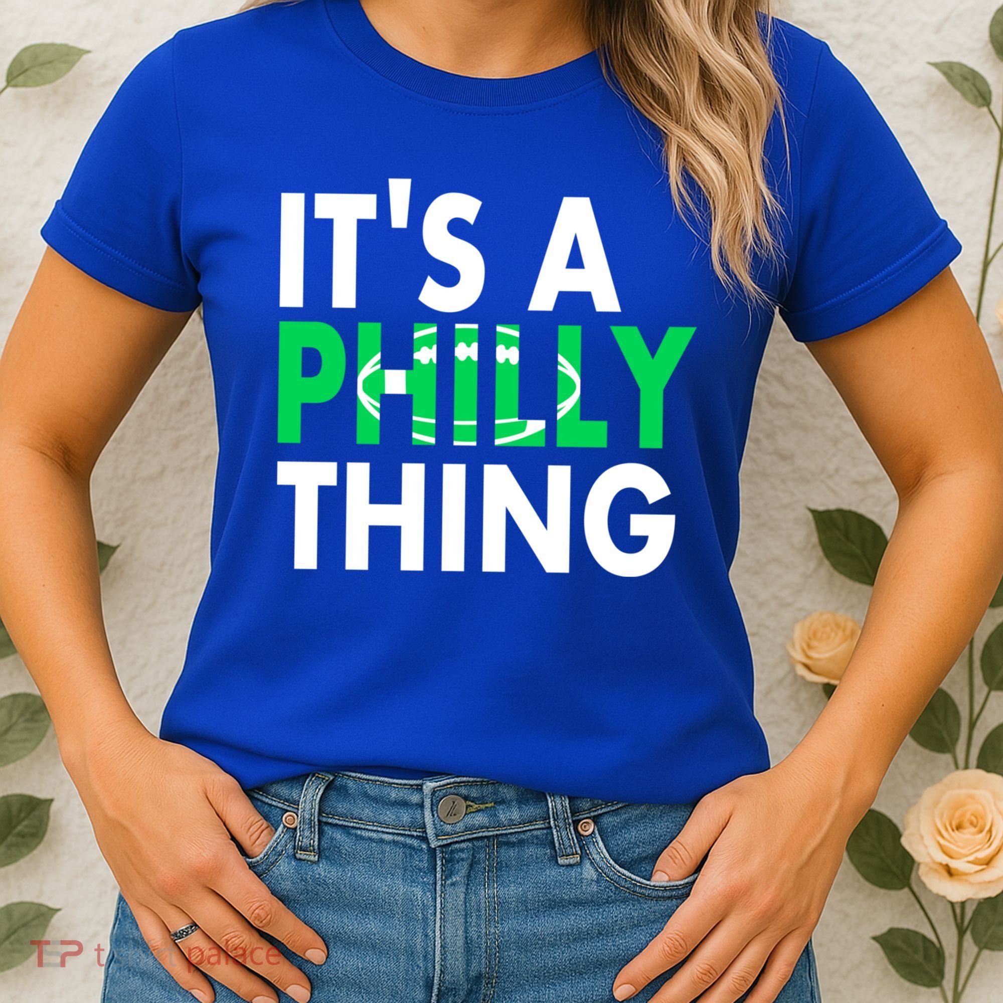 It's A Philly Thing Its A Philly Thing Philadelphia Football Women's T-Shirt