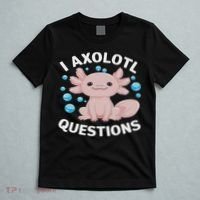 I Axolotl Questions Kawaii Axolotl T-Shirt thumb 5