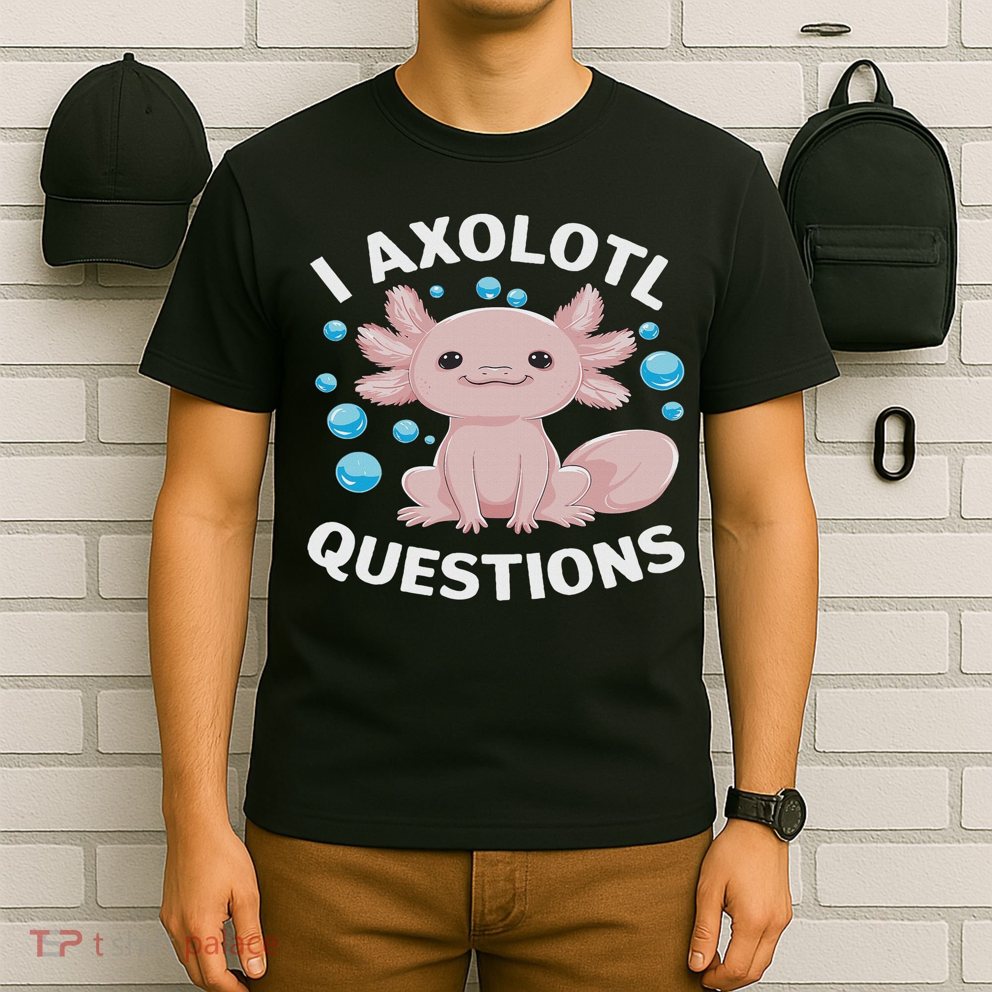 I Axolotl Questions Kawaii Axolotl T-Shirt