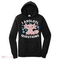 I Axolotl Questions Kawaii Axolotl Women's Hoodie thumb 0