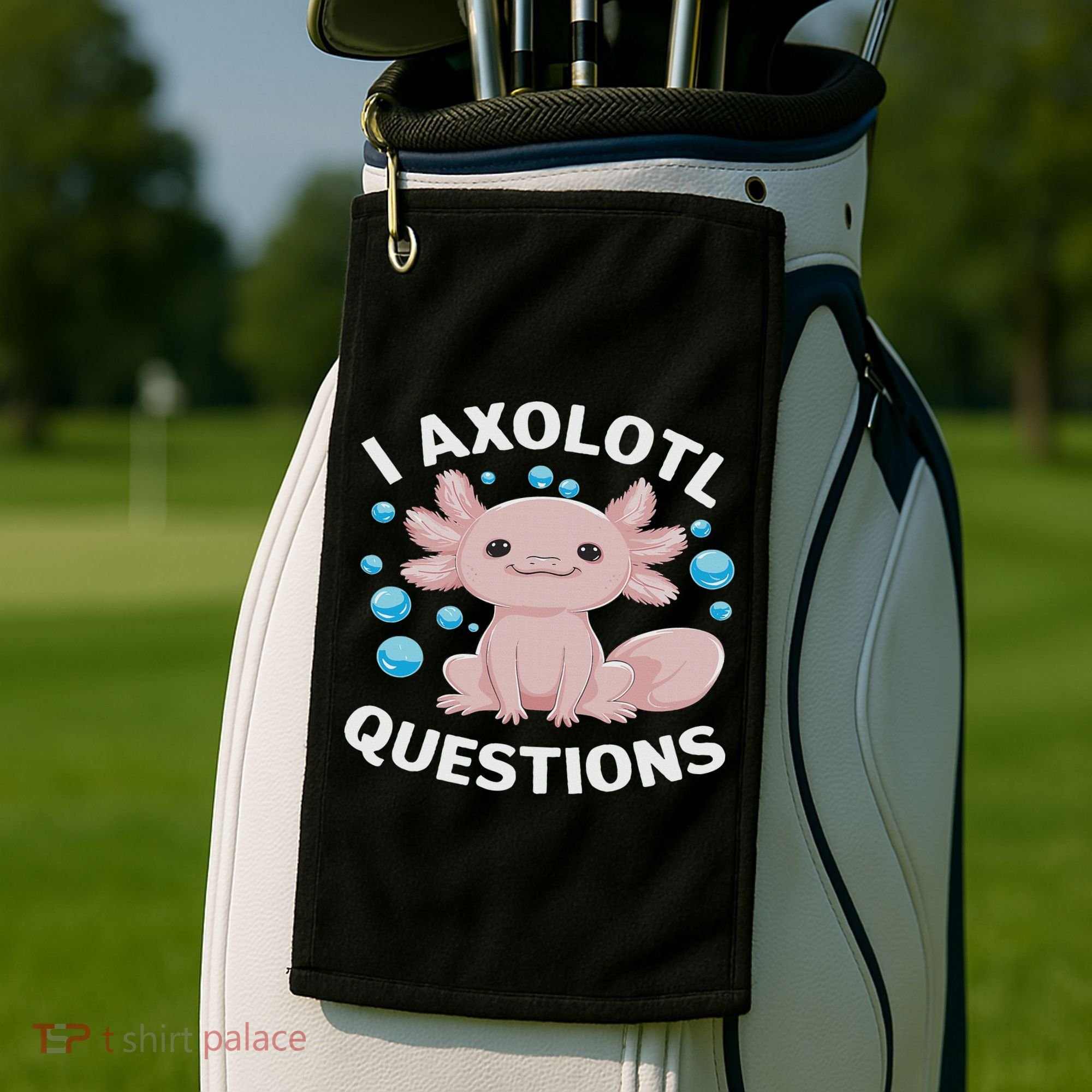 I Axolotl Questions Kawaii Axolotl Golf Towel