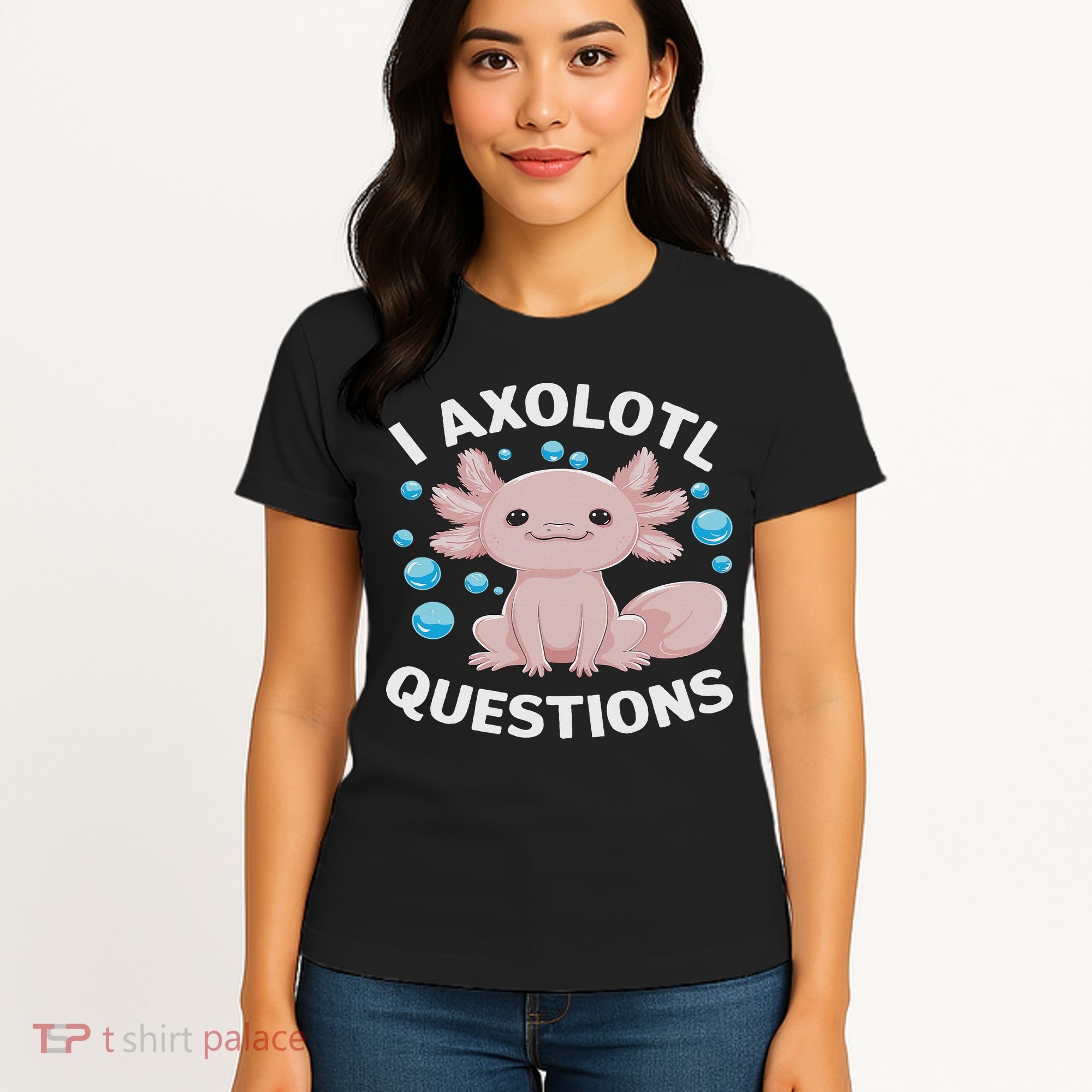I Axolotl Questions Kawaii Axolotl Women's T-Shirt