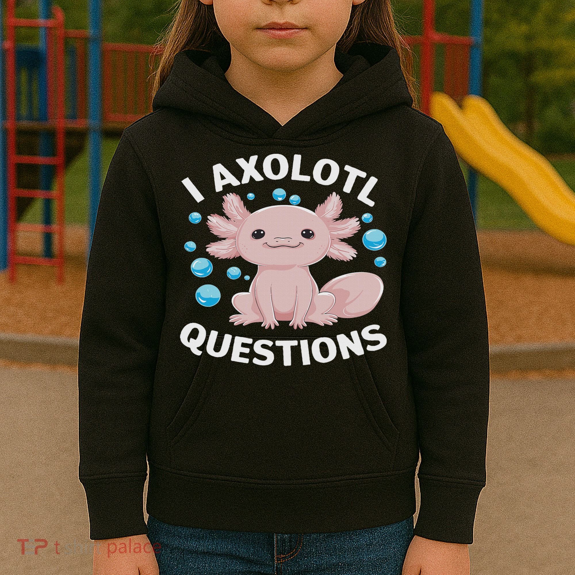 I Axolotl Questions Kawaii Axolotl Kids Hoodie