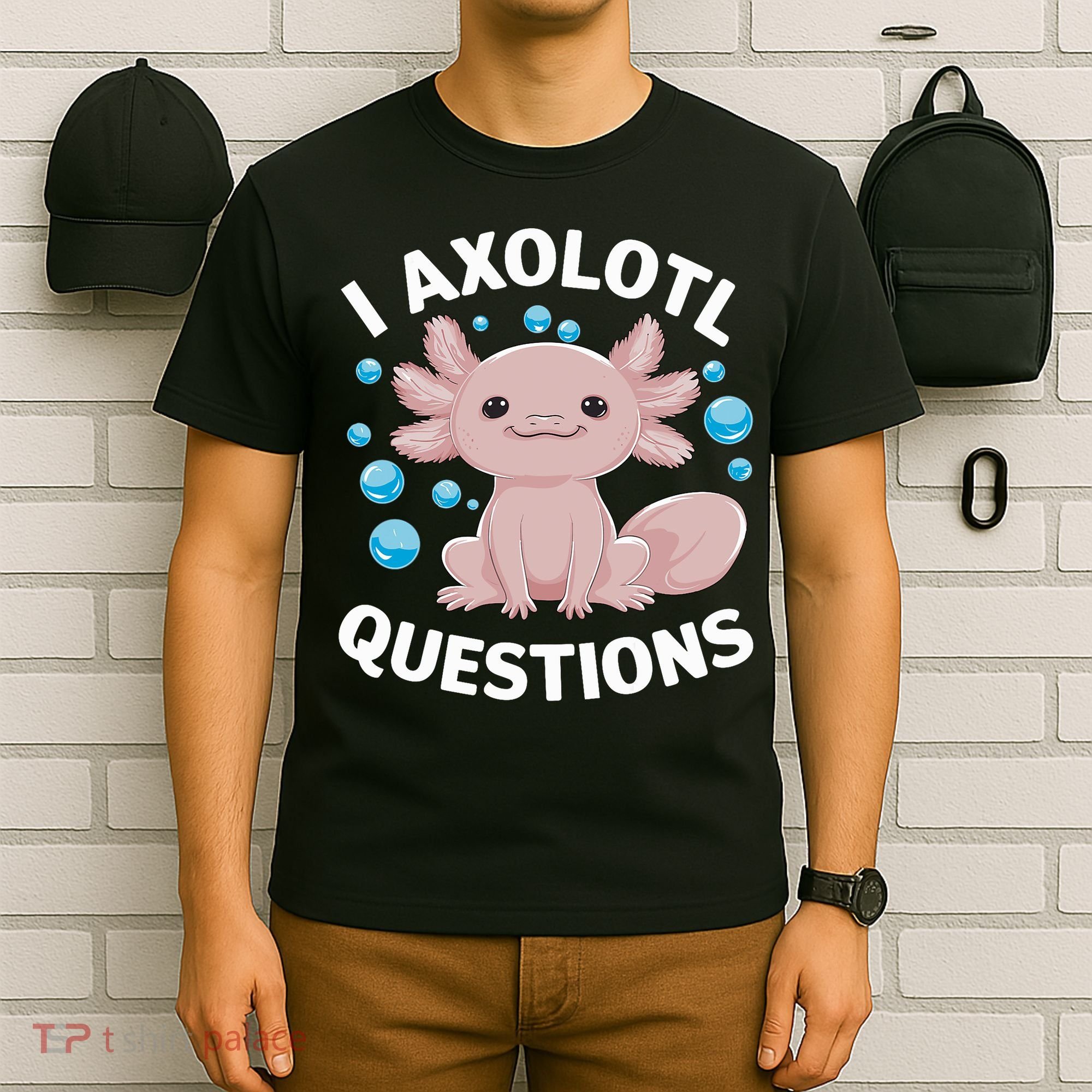 I Axolotl Questions Kawaii Axolotl T-Shirt