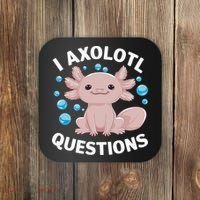 I Axolotl Questions Kawaii Axolotl Coaster thumb 0