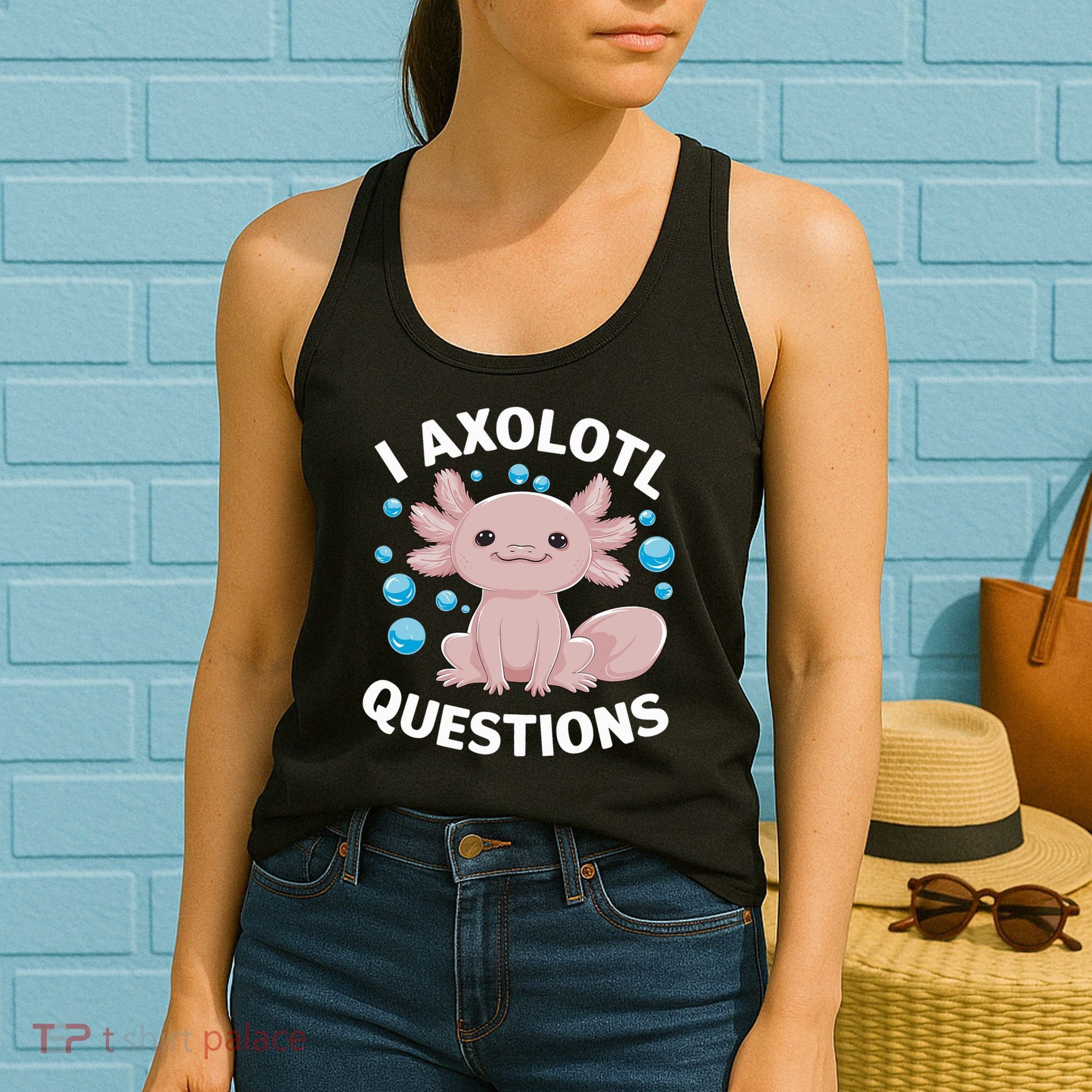 I Axolotl Questions Kawaii Axolotl Women's Tank Top