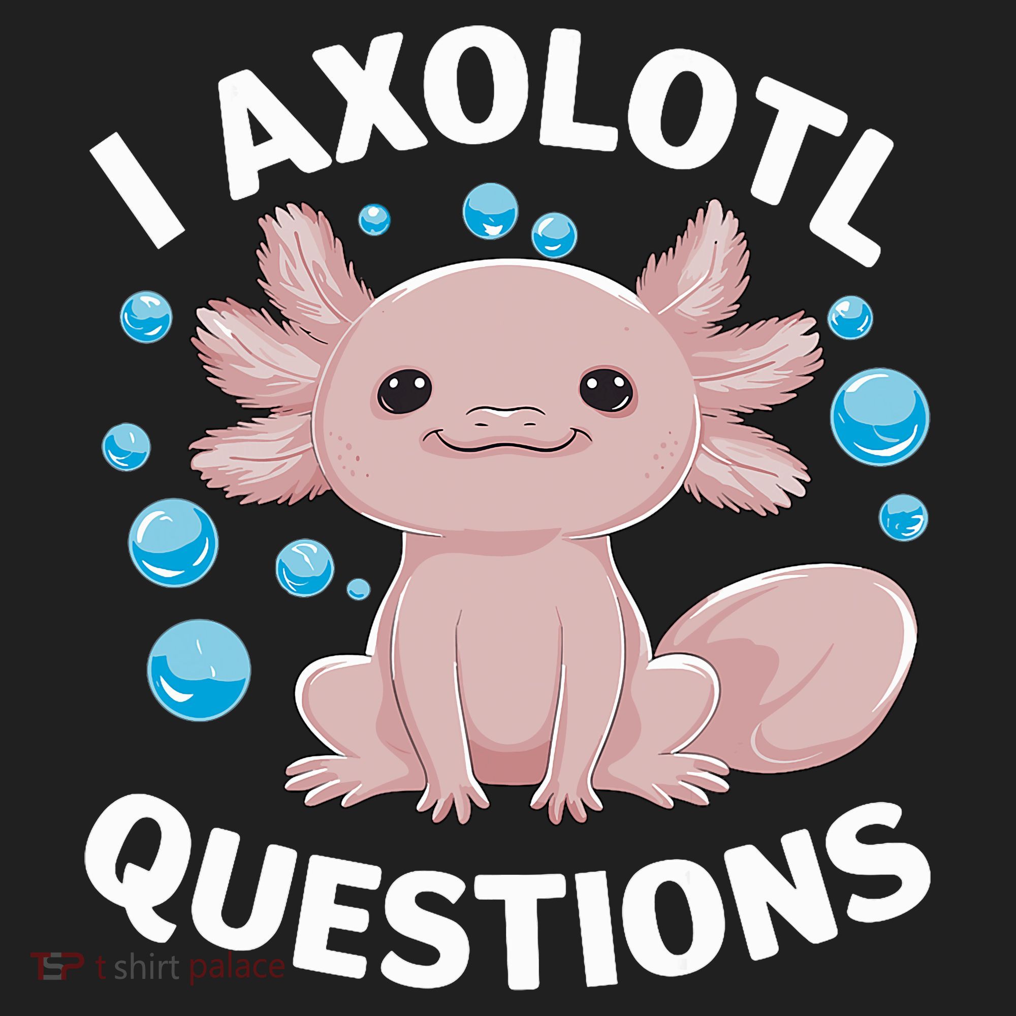 I Axolotl Questions Kawaii Axolotl Hat