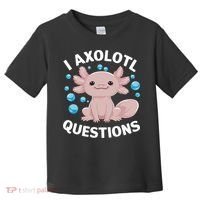 I Axolotl Questions Kawaii Axolotl Toddler T-Shirt thumb 0