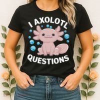 I Axolotl Questions Kawaii Axolotl Women's T-Shirt thumb 2
