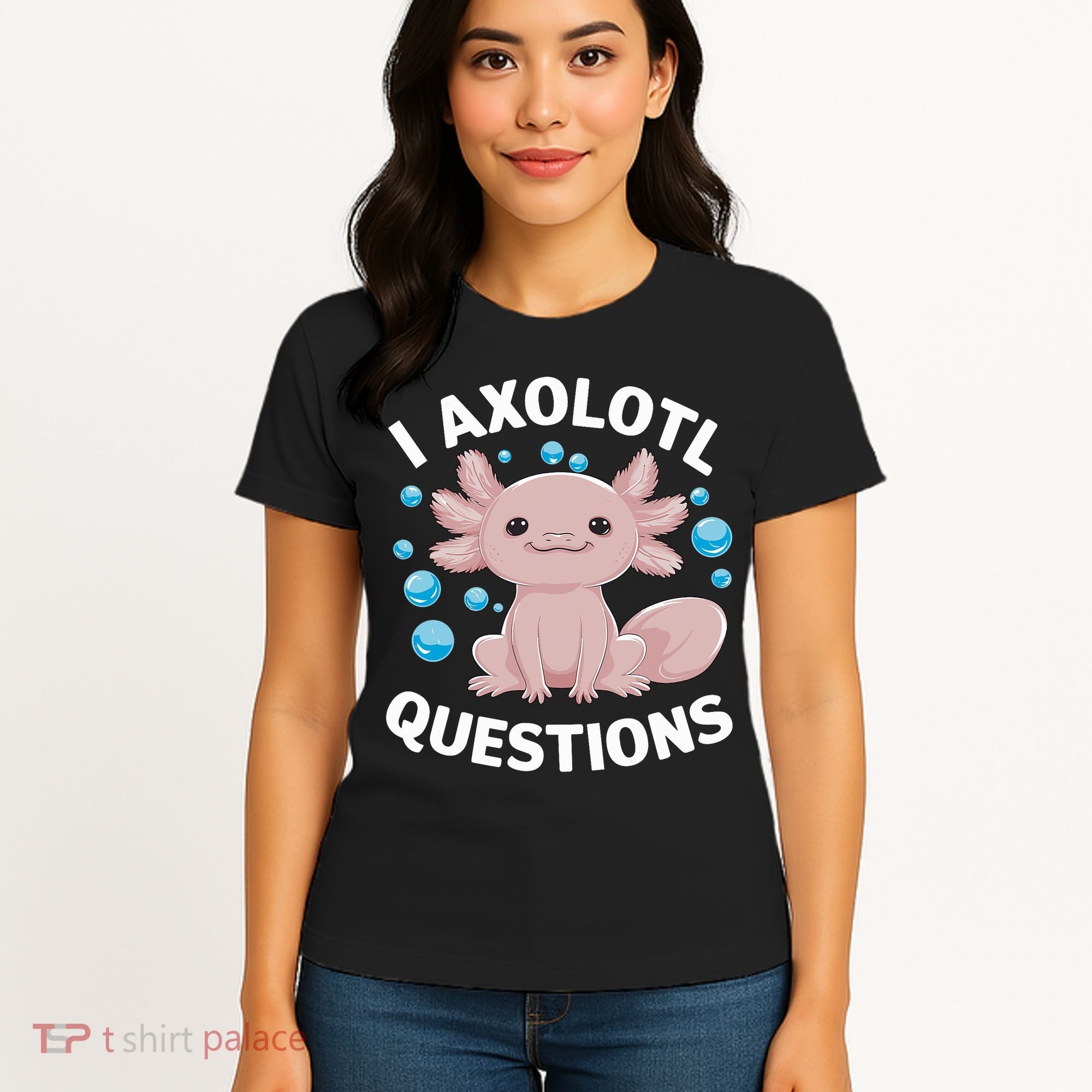 I Axolotl Questions Kawaii Axolotl Women's T-Shirt