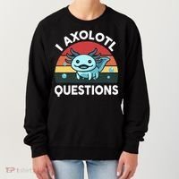I Axolotl Questions Women's Sweatshirt thumb 0