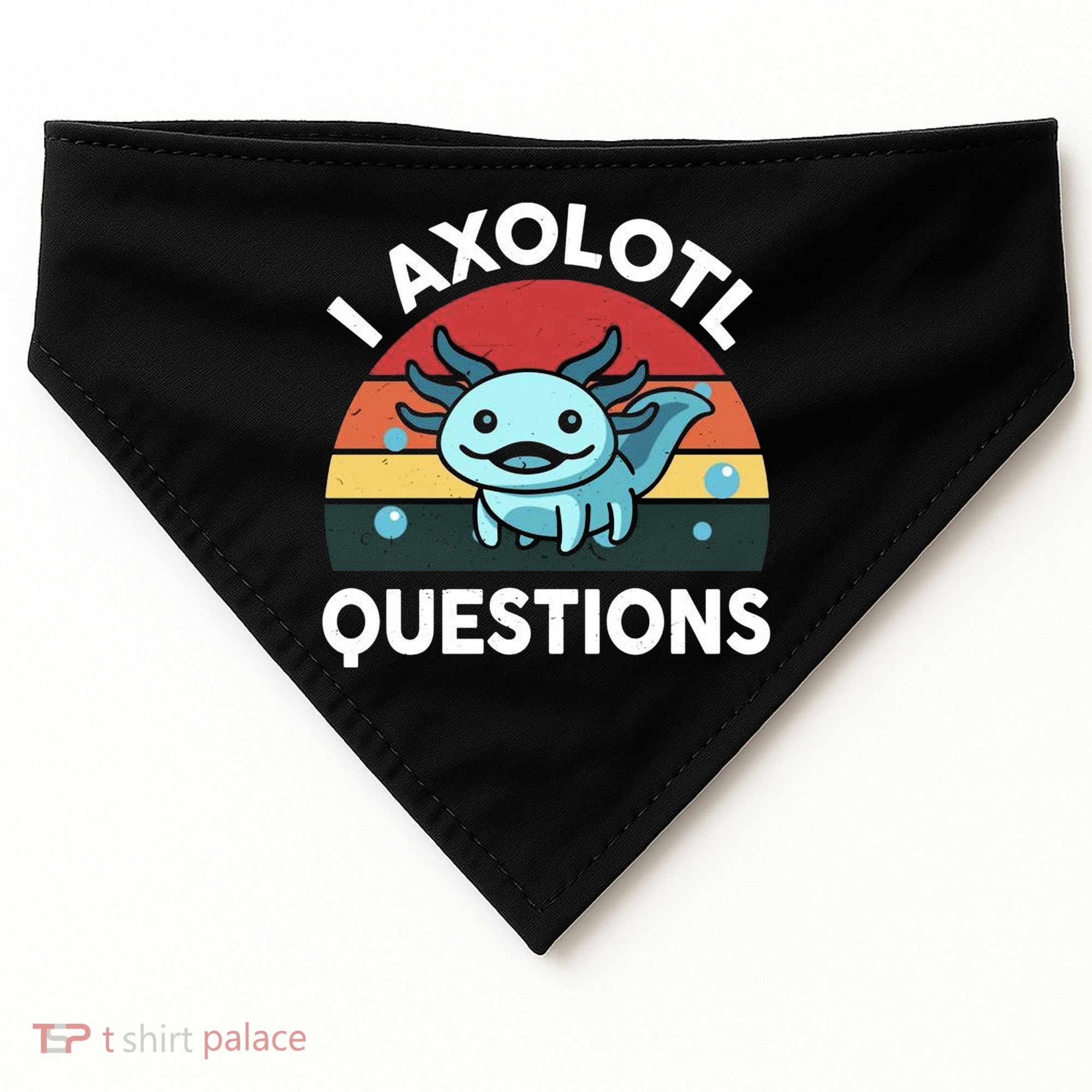 I Axolotl Questions USA-Made Doggie Bandana