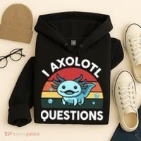 I Axolotl Questions Hoodie thumb 4