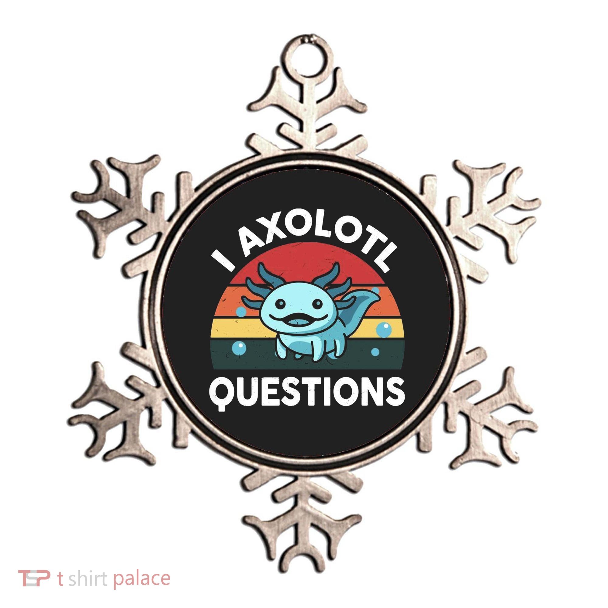 I Axolotl Questions Ornament