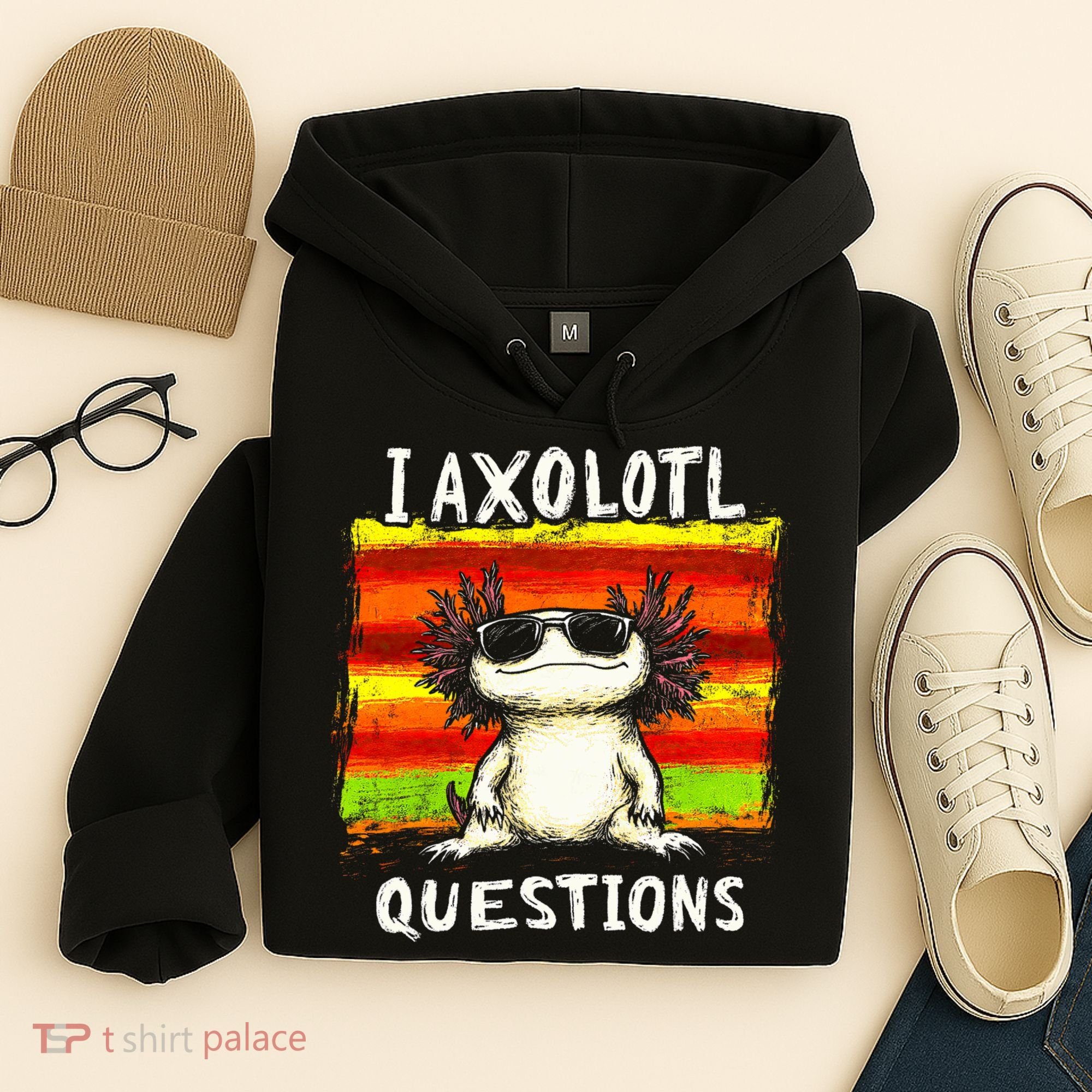 I Axolotl Questions Hoodie