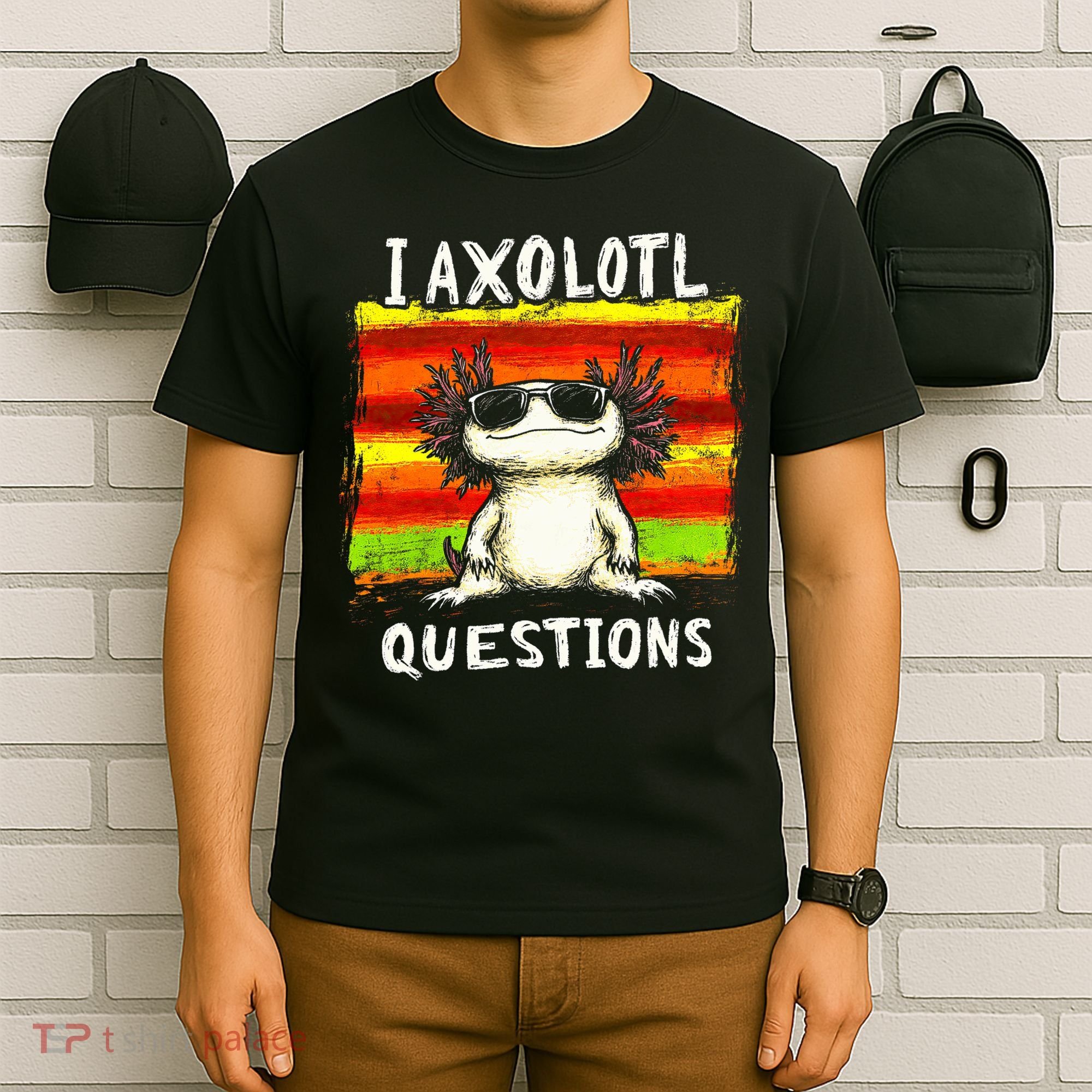 I Axolotl Questions T-Shirt