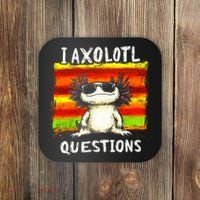 I Axolotl Questions Coaster thumb 0