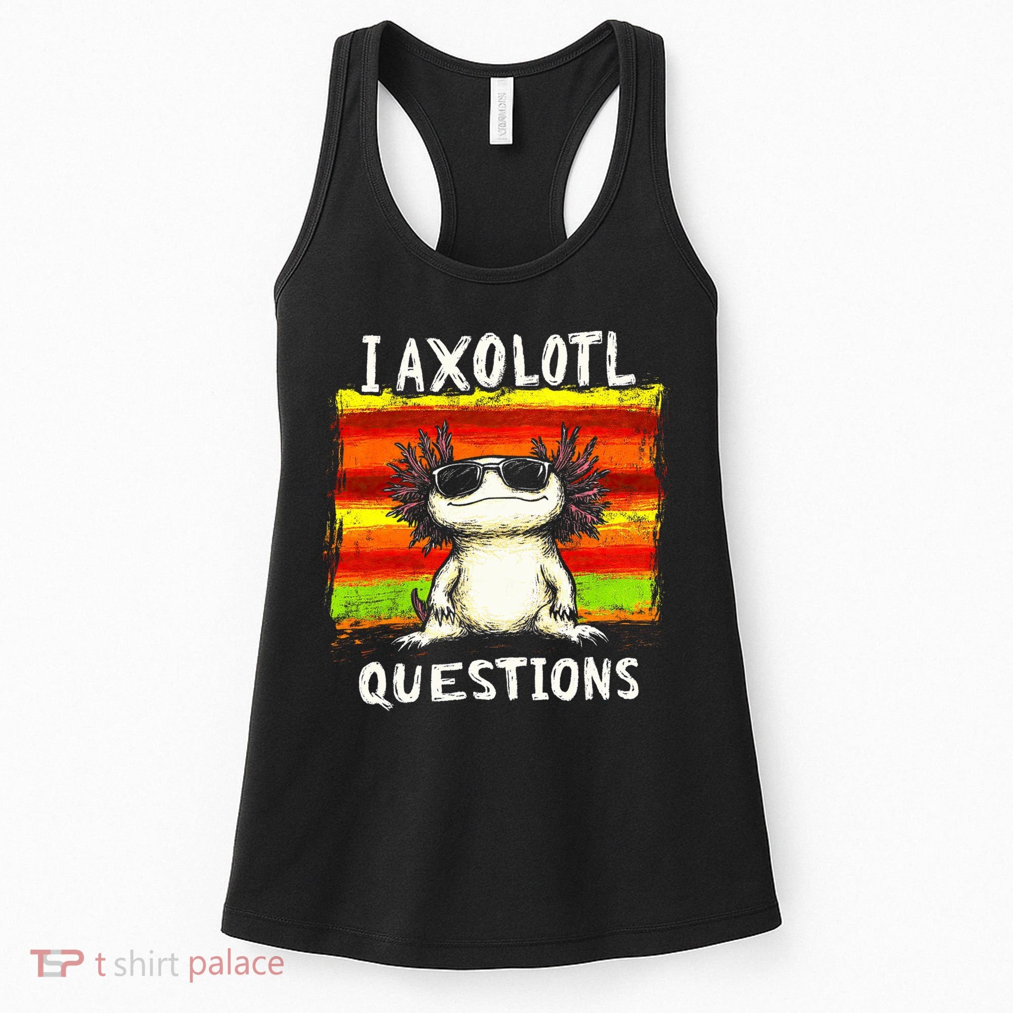 I Axolotl Questions Women's Tank Top