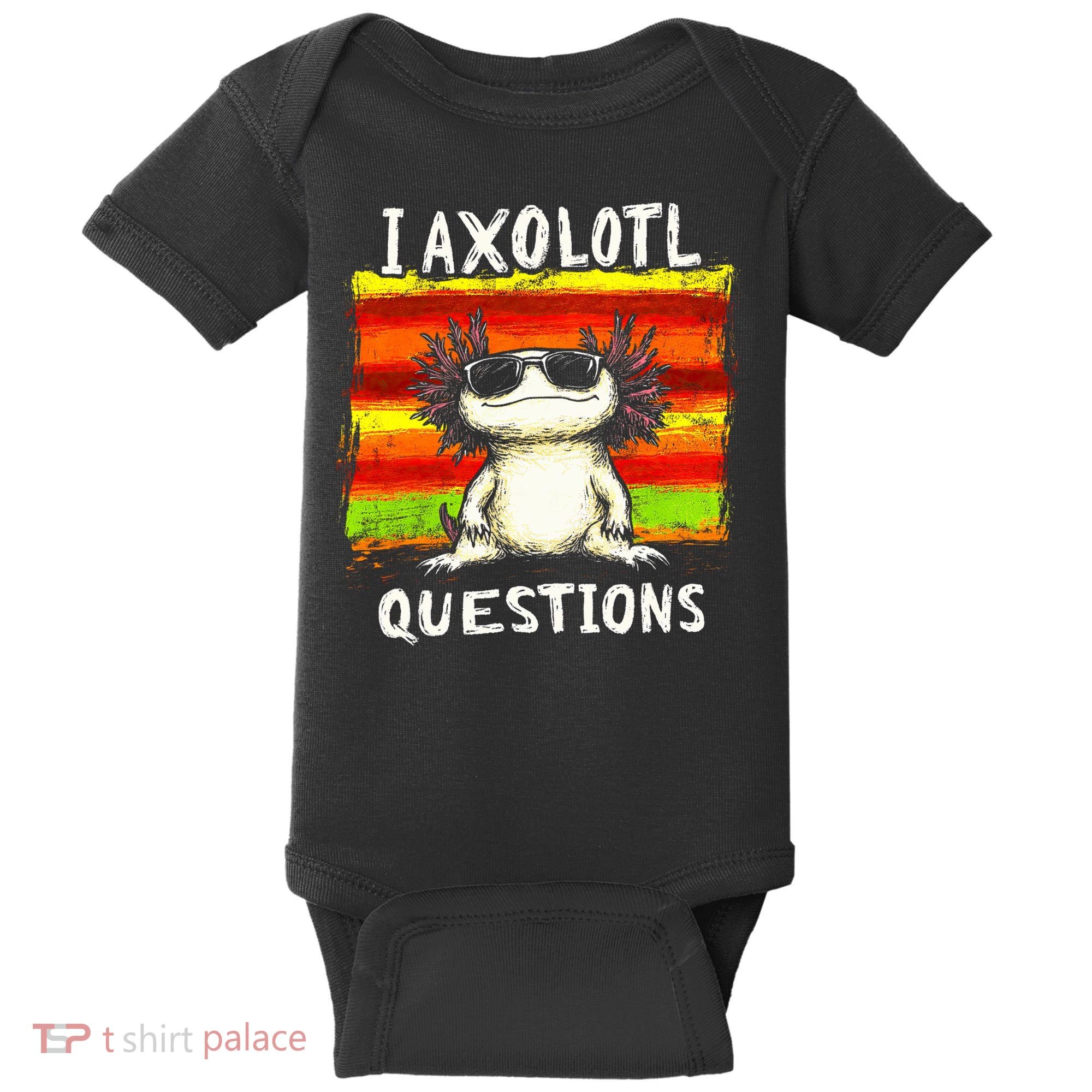 I Axolotl Questions Baby Bodysuit