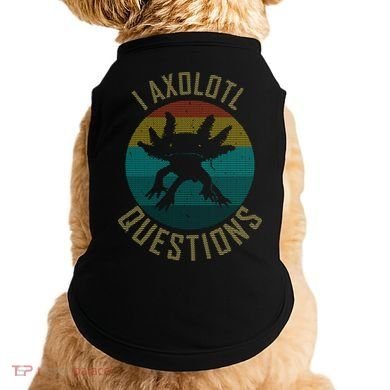 I Axolotl Questions Ugly Sweater Design Doggie Tank