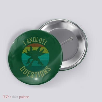I Axolotl Questions Ugly Sweater Design Button