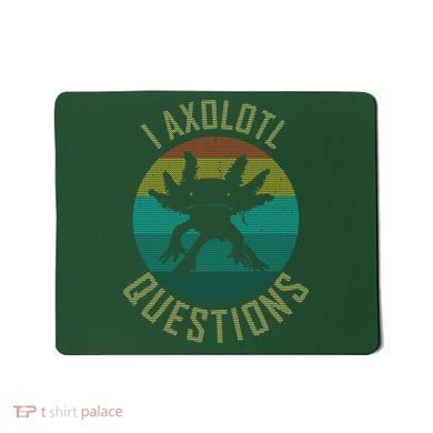 I Axolotl Questions Ugly Sweater Design Mousepad