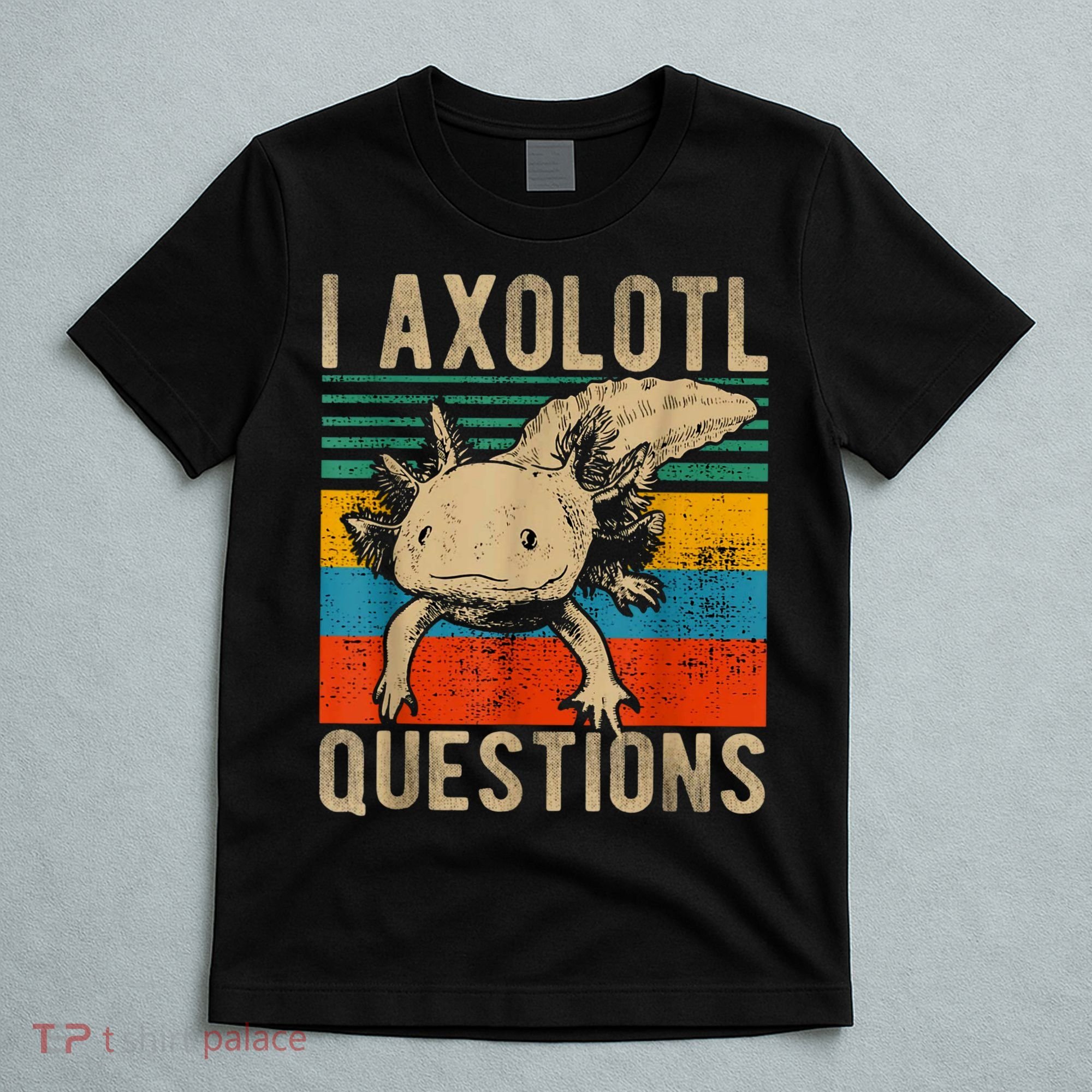 I Axolotl Questions Vintage T-Shirt