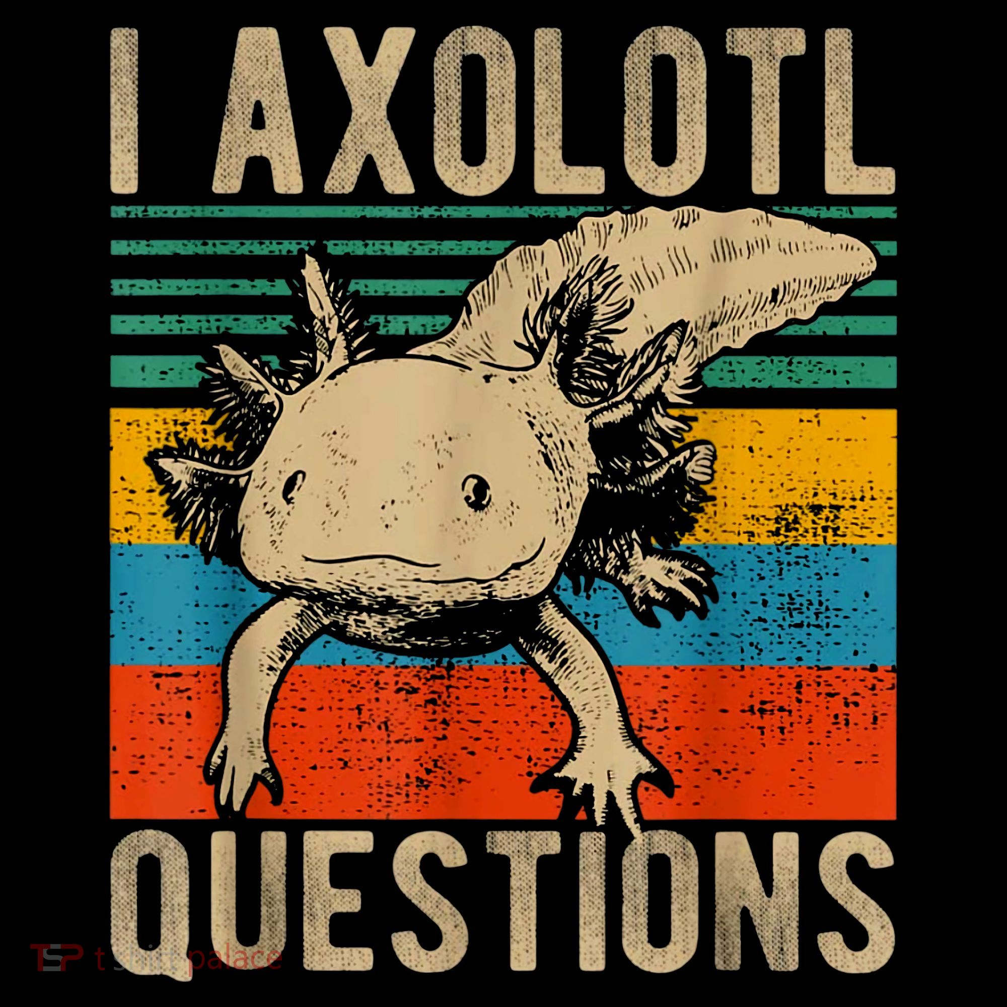 I Axolotl Questions Vintage T-Shirt