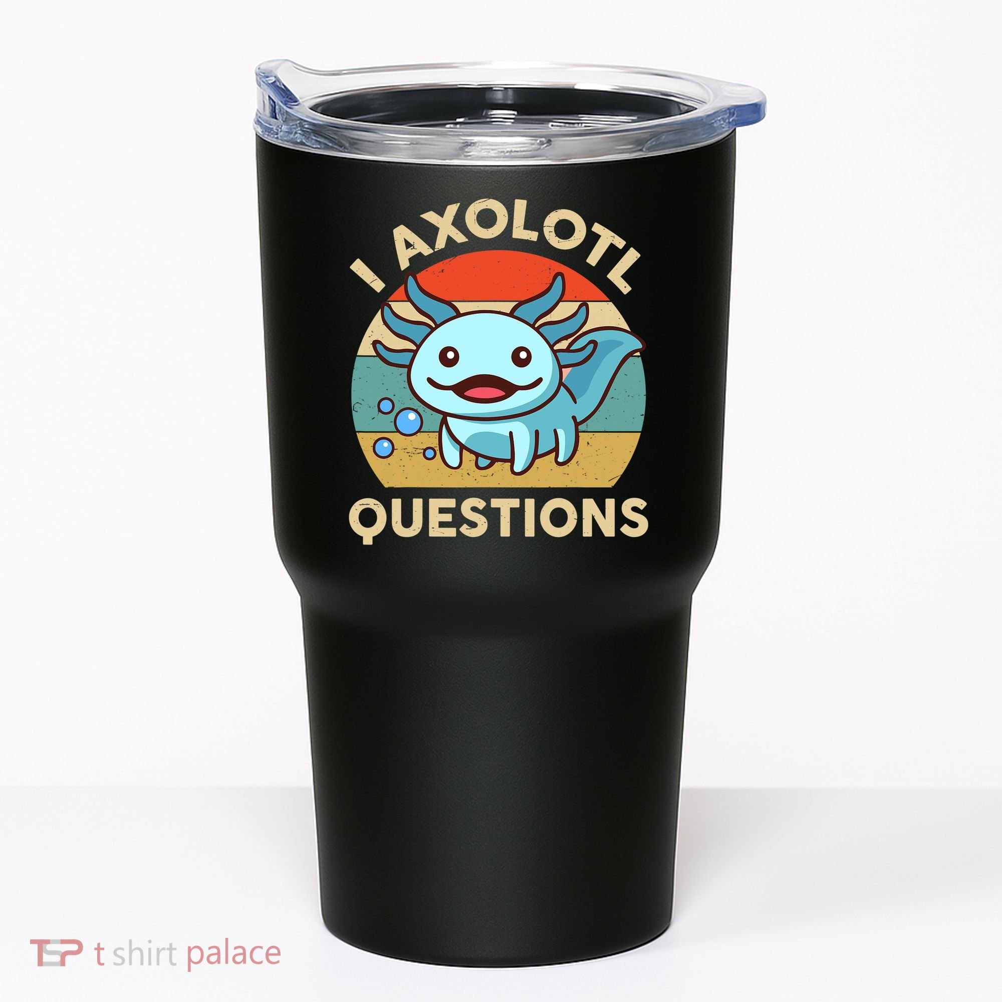 I Axolotl Questions Salamander Plush Axolotl Tumbler