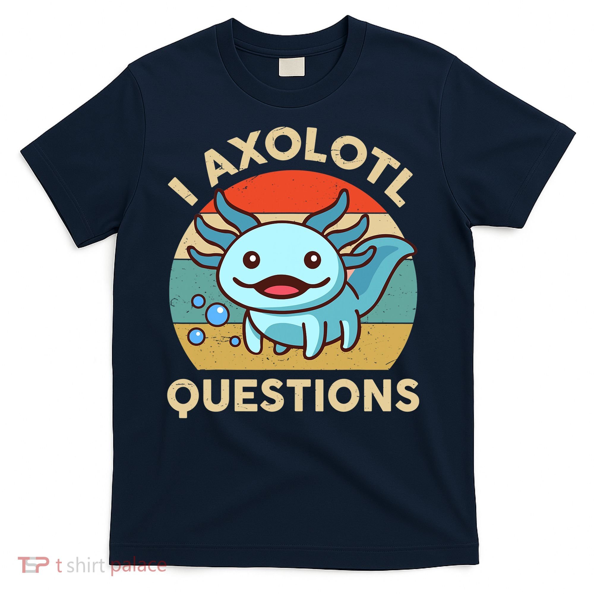 I Axolotl Questions Salamander Plush Axolotl T-Shirt