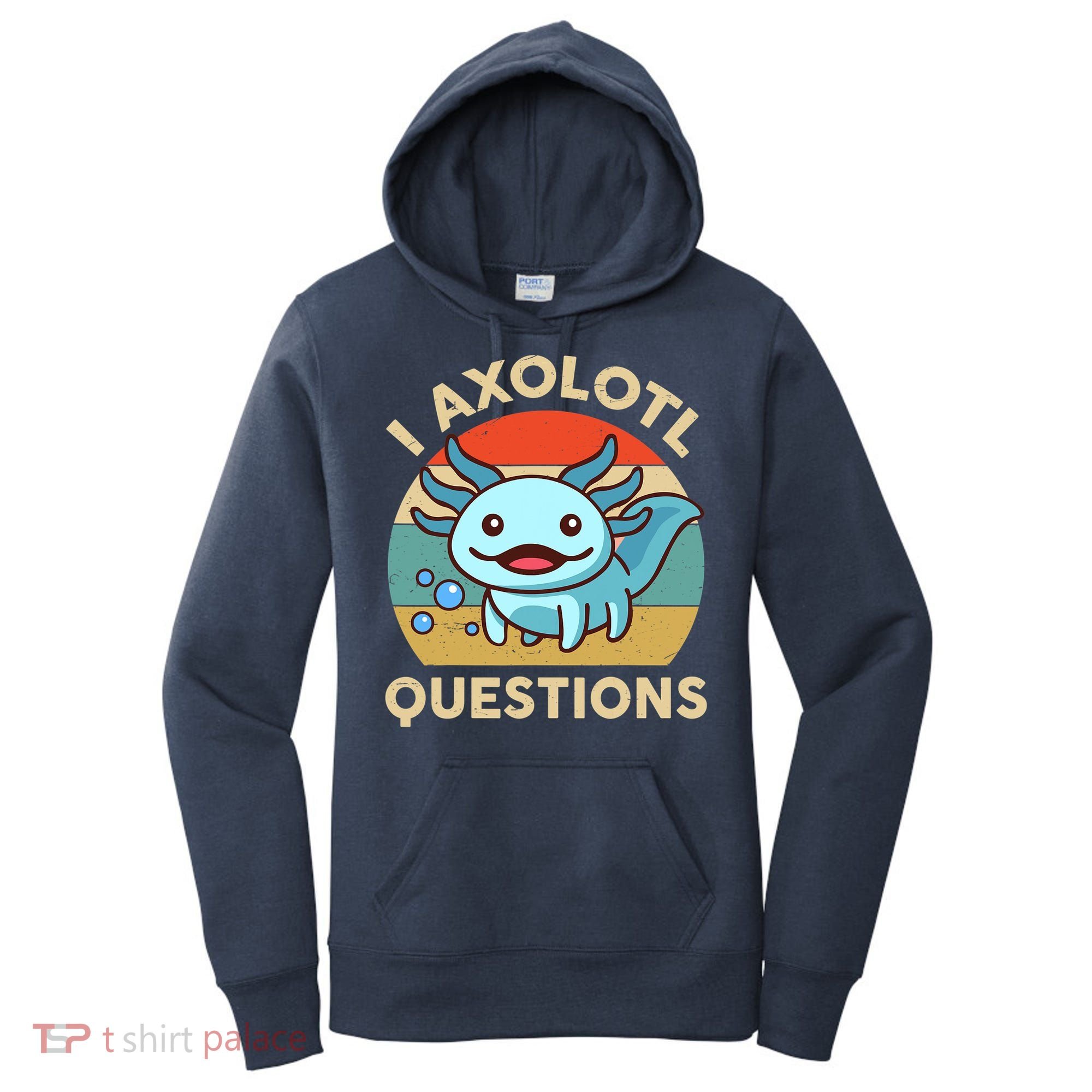 I Axolotl Questions Salamander Plush Axolotl Women's Hoodie