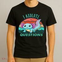 I Axolotl Questions Cute Kawaii Axolotl Lover  T-Shirt thumb 3