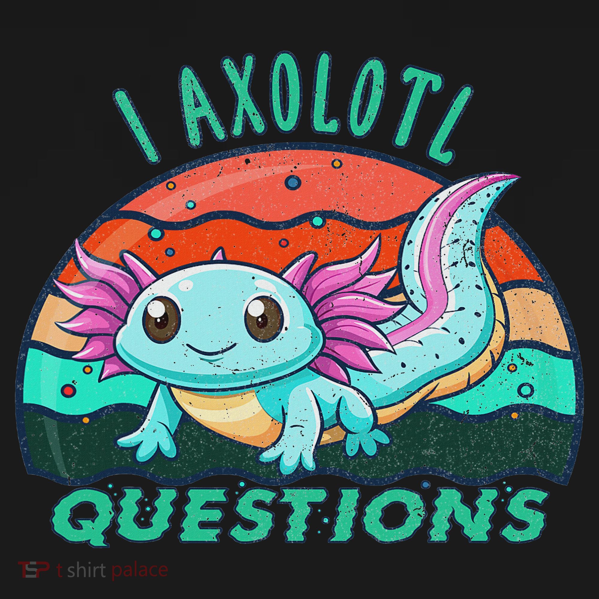 I Axolotl Questions Cute Kawaii Axolotl Lover  Women's Hoodie