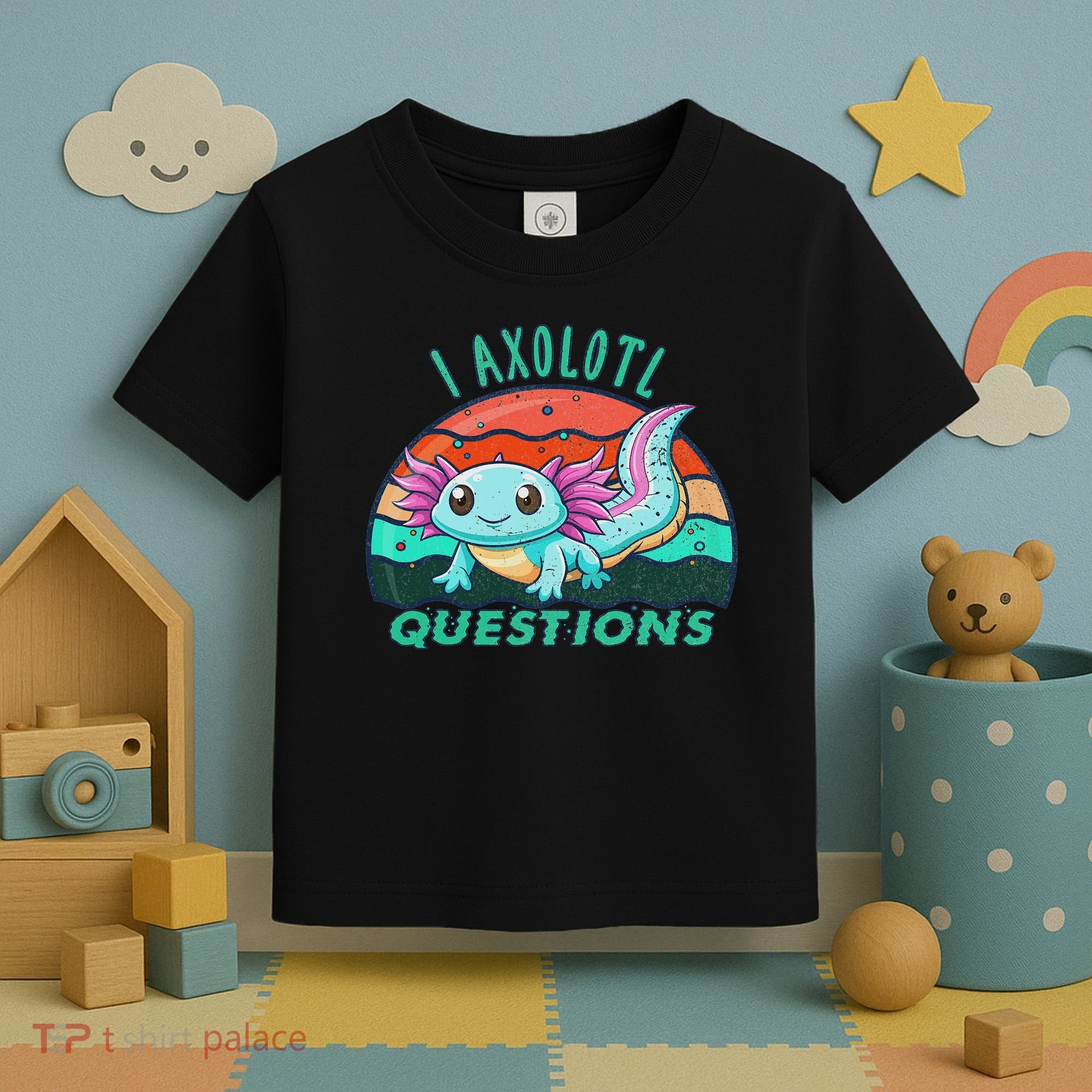 I Axolotl Questions Cute Kawaii Axolotl Lover  Toddler T-Shirt