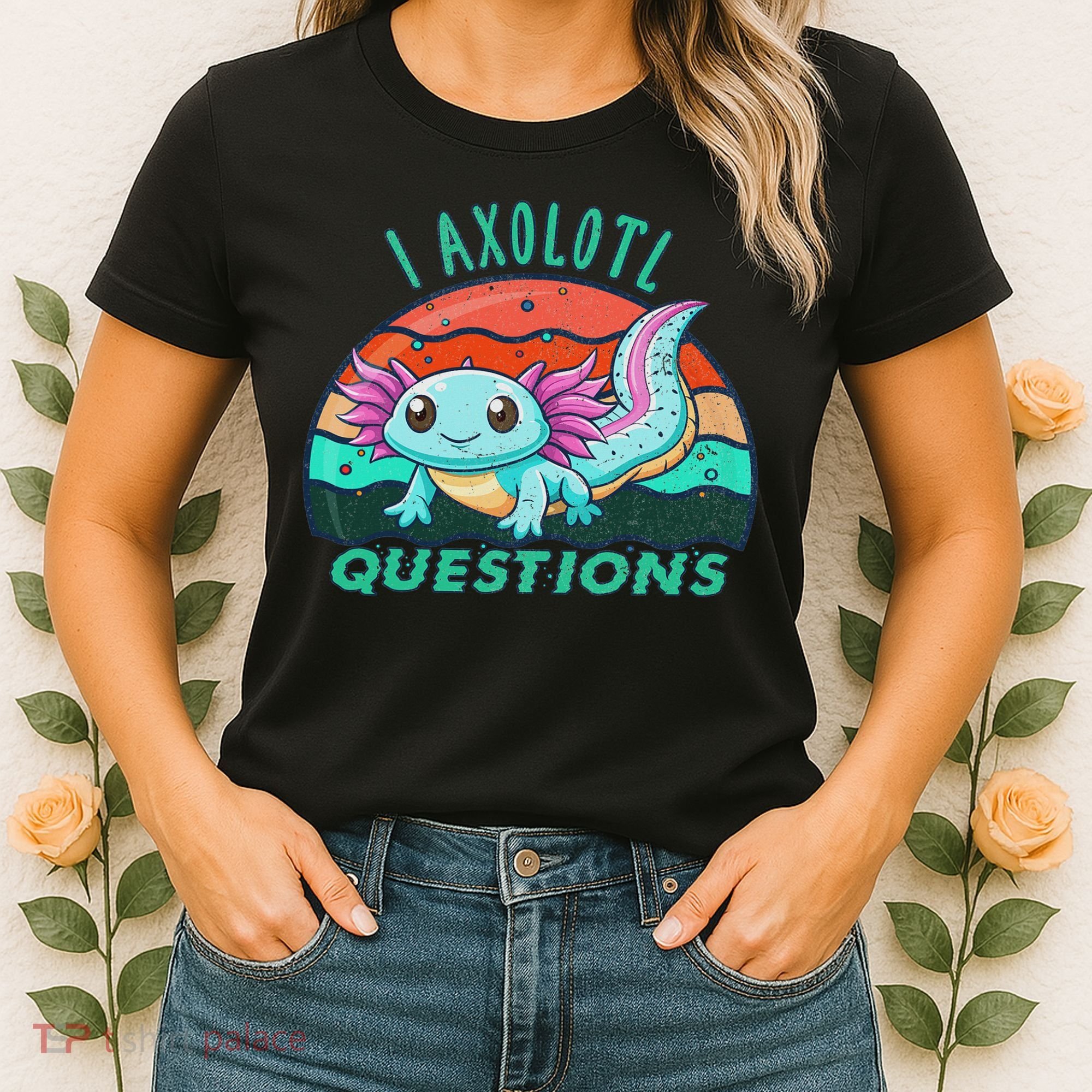 I Axolotl Questions Cute Kawaii Axolotl Lover  Women's T-Shirt