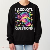 I Axolotl Questions Kawaii Axolotl Lover Women's Sweatshirt thumb 0
