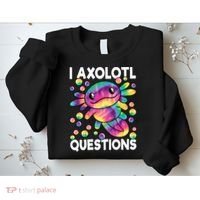 I Axolotl Questions Kawaii Axolotl Lover Sweatshirt thumb 2