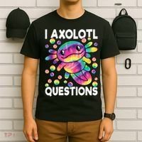 I Axolotl Questions Kawaii Axolotl Lover T-Shirt thumb 6