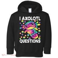 I Axolotl Questions Kawaii Axolotl Lover Toddler Hoodie thumb 0