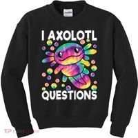 I Axolotl Questions Kawaii Axolotl Lover Kids Sweatshirt thumb 0