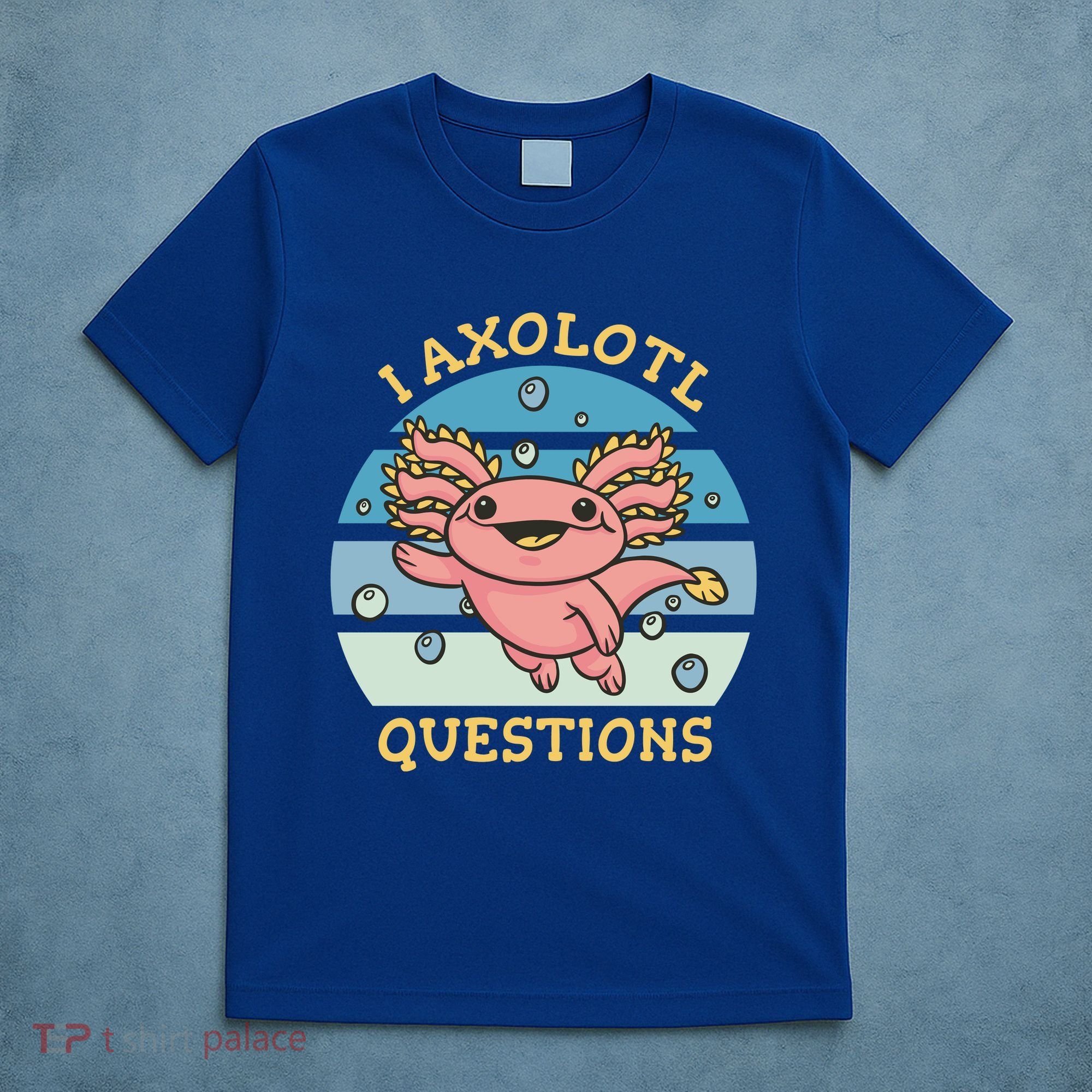 I Axolotl Questions Retro Cute T-Shirt