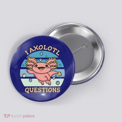 I Axolotl Questions Retro Cute Button