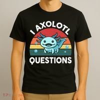 I Axolotl Questions Cute Axolotl T-Shirt thumb 3